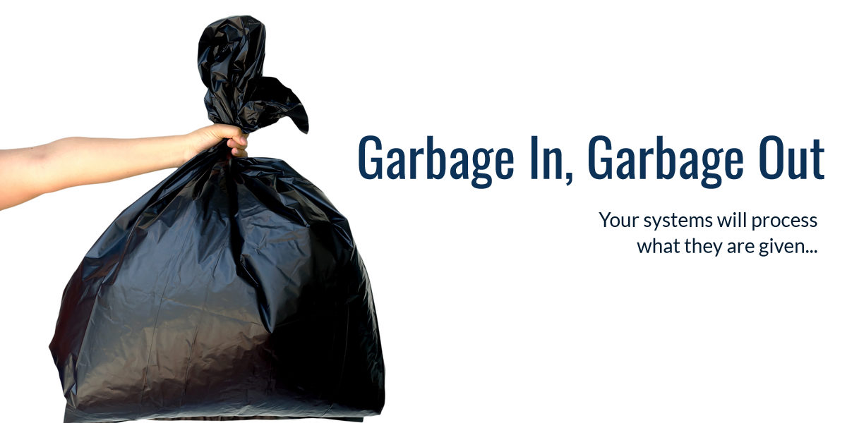 Garbage In Garbage Out-Bad Data & Asset Value