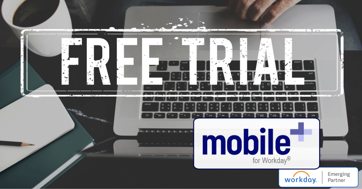 mobilePLUS for Workday Free Trial