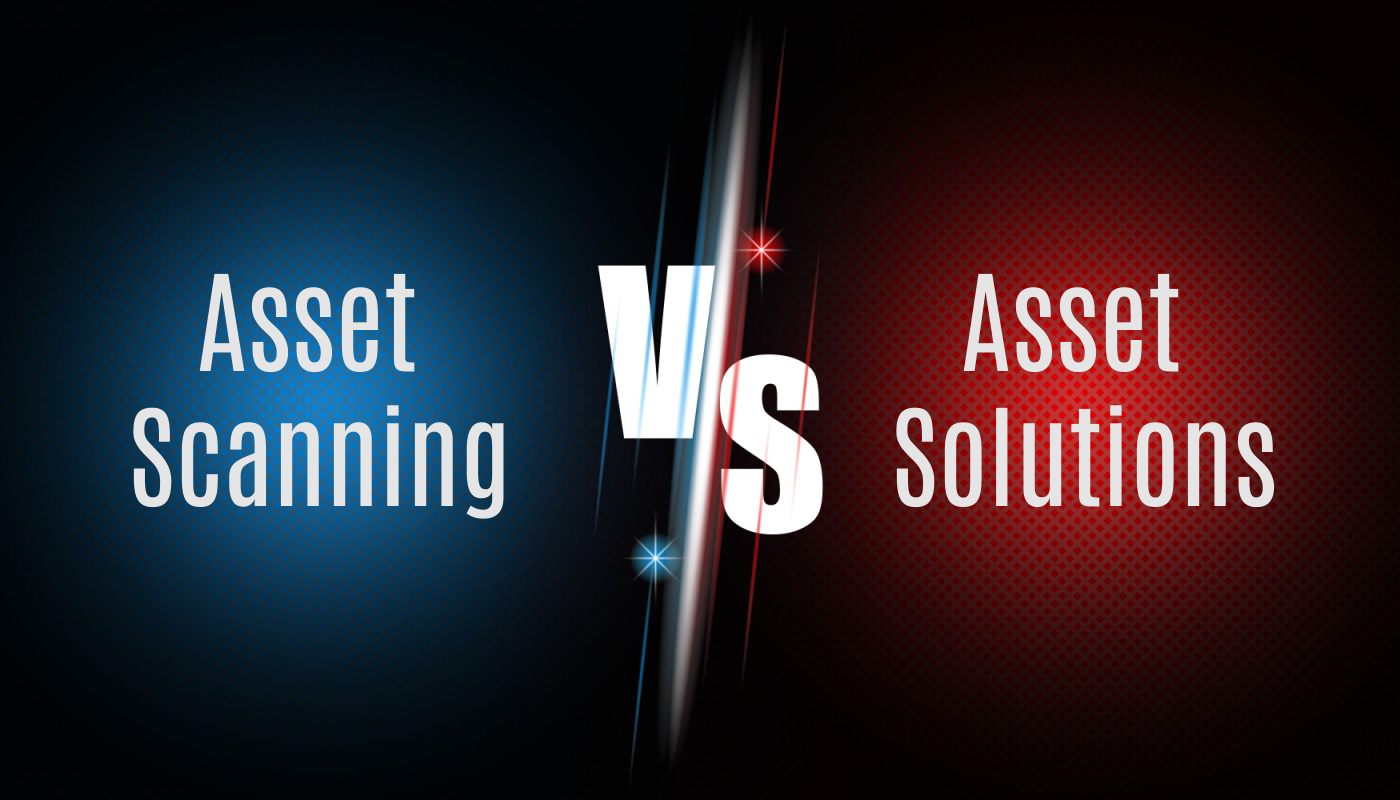 Asset Scanning VS Asset Solutions