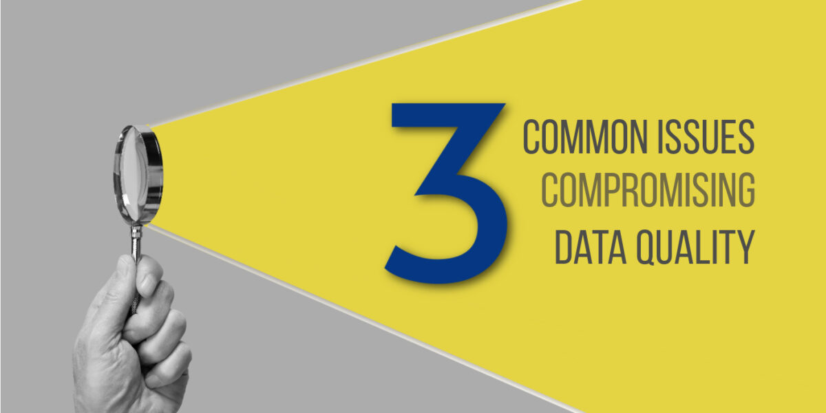Common Issues Impacting Data Quality